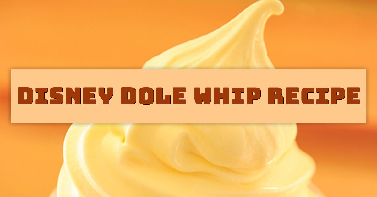 Disney’s 3 Ingredient Dole Whip Recipe