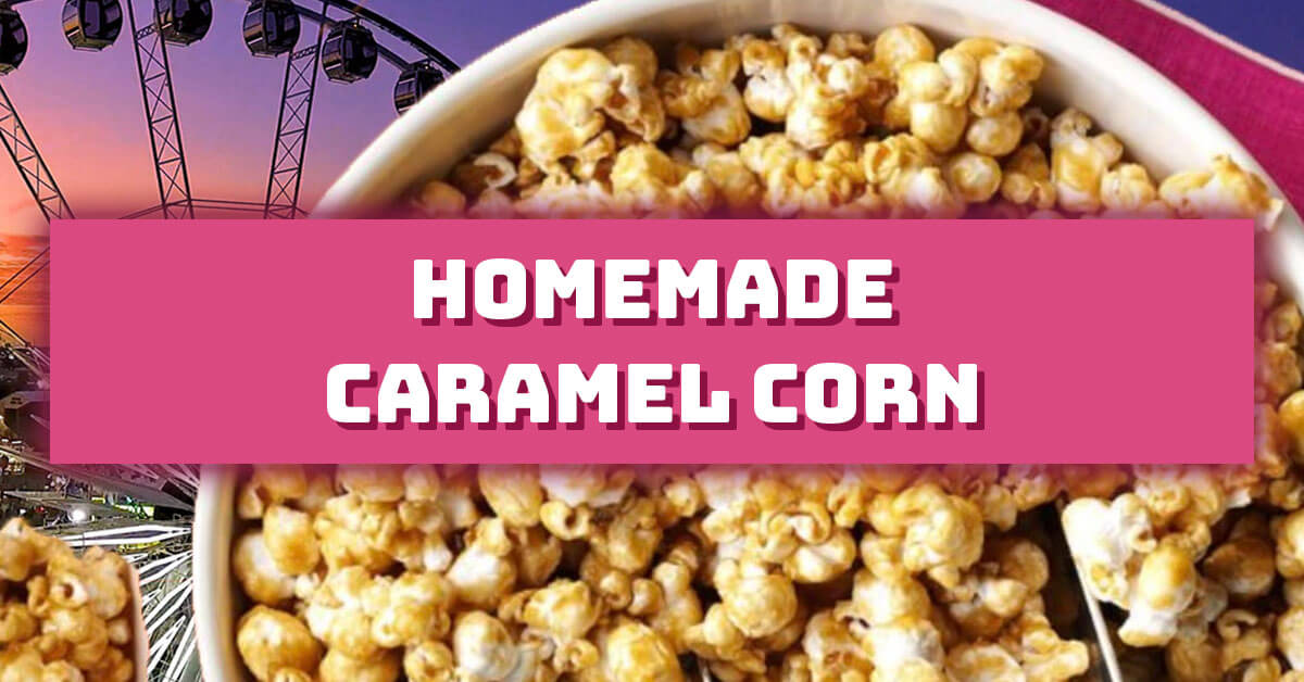 Homemade Caramel Corn