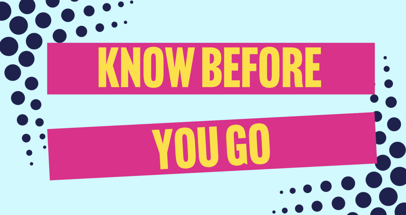 Featured image for post: Know Before You Go!
